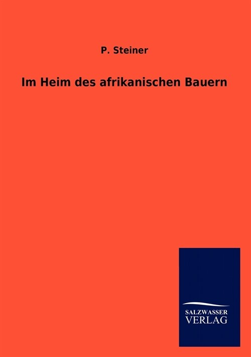 Im Heim des afrikanischen Bauern (Paperback)