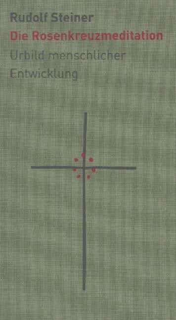 Die Rosenkreuzmeditation (Hardcover)