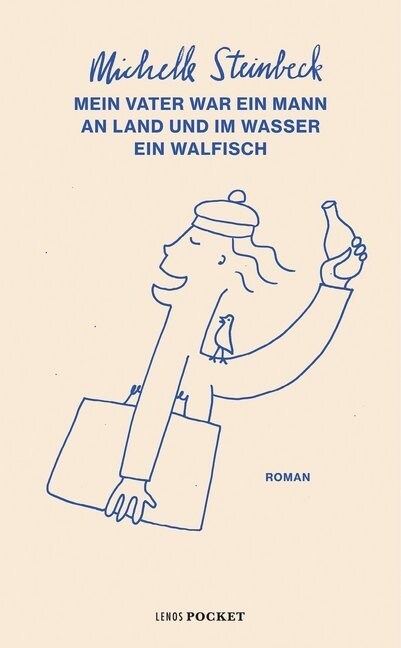 Mein Vater war ein Mann an Land und im Wasser ein Walfisch (Paperback)