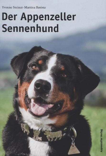 Der Appenzeller Sennenhund (Hardcover)