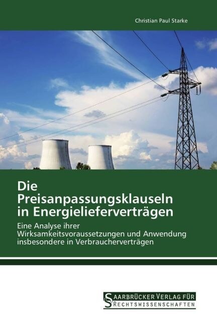 Die Preisanpassungsklauseln in Energieliefervertragen (Paperback)