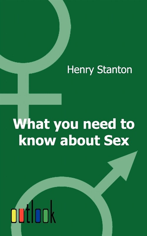 What you need to know about Sex (Paperback)