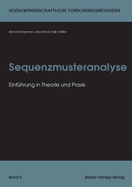 Sequenzmusteranalyse: Einfuhrung in Theorie Und Praxis (Paperback)