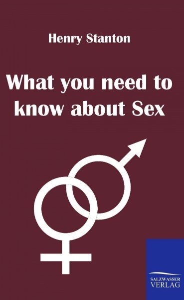 What you need to know about Sex (Paperback)