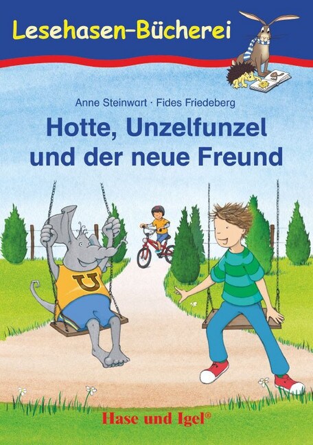 Hotte, Unzelfunzel und der neue Freund, Schulausgabe (Paperback)