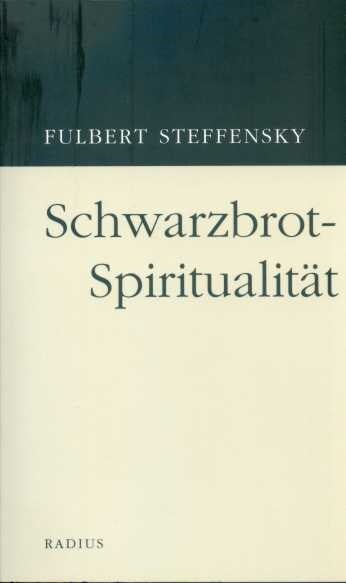 Schwarzbrot-Spiritualitat (Paperback)