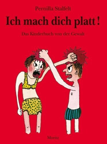 Ich mach dich platt! (Hardcover)