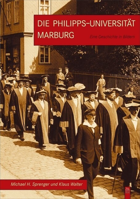Die Philipps-Universitat Marburg (Paperback)