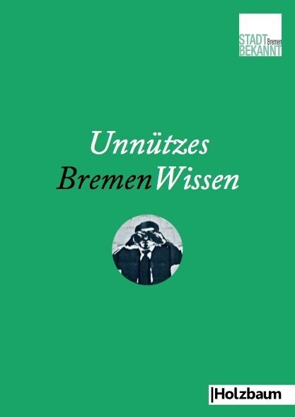 Unnutzes BremenWissen (Paperback)
