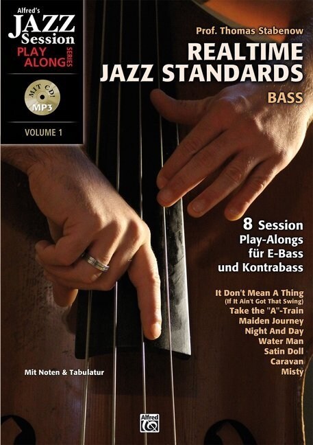 Realtime Jazz Standards - Bass: 8 Session-Play-Alongs F? Jazz-Bass, Book & CD (Paperback)