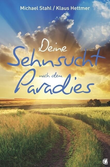 Deine Sehnsucht nach dem Paradies (Paperback)