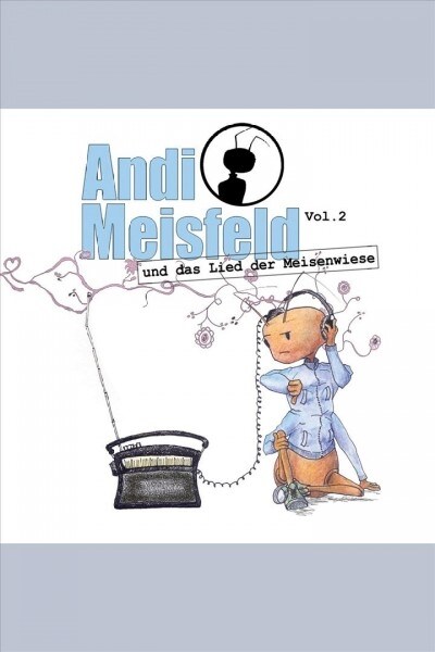 Andi Meisfeld - und das Lied der Meisenwiese, 1 Audio-CD (CD-Audio)