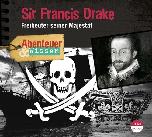 Sir Francis Drake, 1 Audio-CD (CD-Audio)