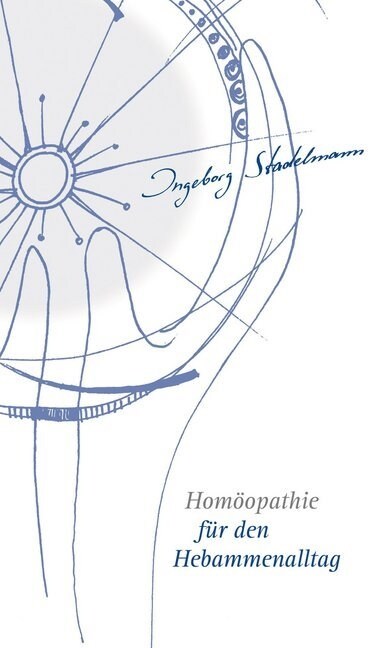 Homoopathie fur den Hebammenalltag (Paperback)