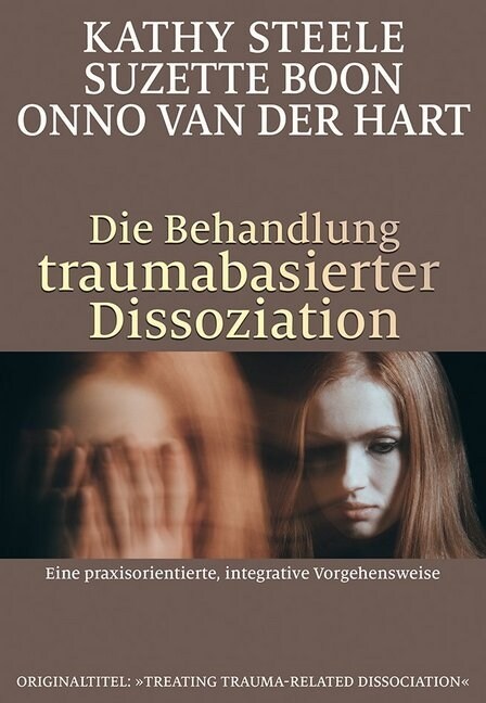 Die Behandlung traumabasierter Dissoziation (Paperback)