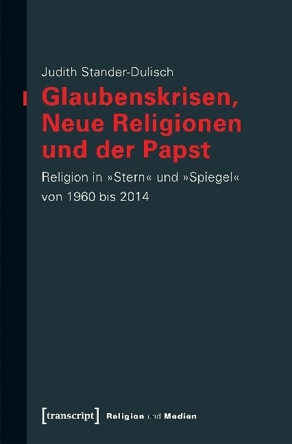 Glaubenskrisen, Neue Religionen und der Papst (Paperback)