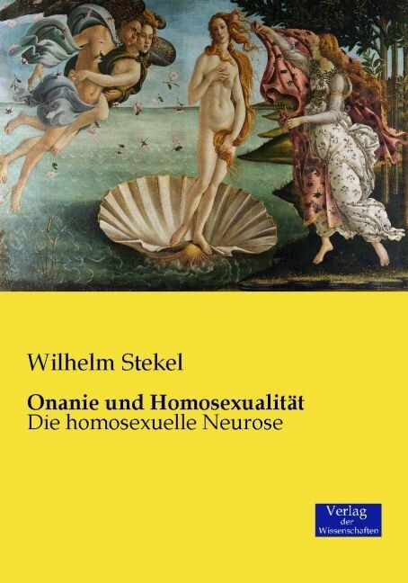 Onanie und Homosexualit?: Die homosexuelle Neurose (Paperback)