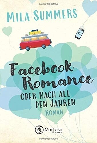 Facebook Romance oder nach all den Jahren (Paperback)