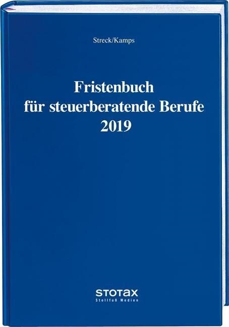 Fristenbuch fur steuerberatende Berufe 2019 (Hardcover)