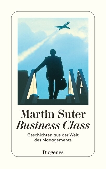 Business Class, Geschichten aus der Welt des Managements (Paperback)