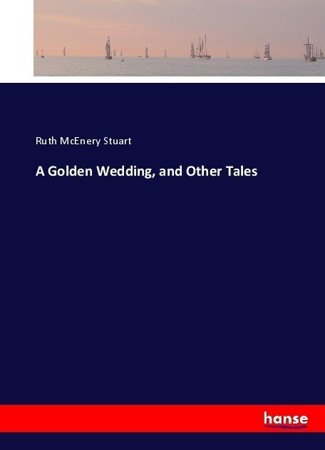 A Golden Wedding, and Other Tales (Paperback)