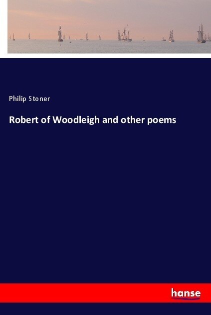 Robert of Woodleigh and other poems (Paperback)