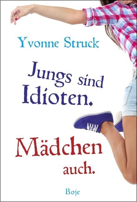 Jungs sind Idioten. Madchen auch. (Hardcover)