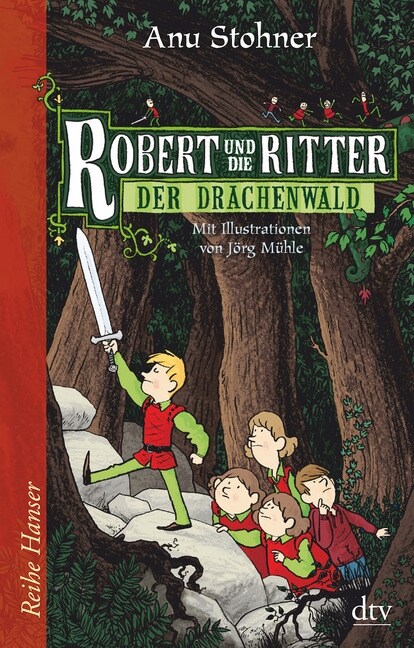 Robert und die Ritter, Der Drachenwald (Hardcover)