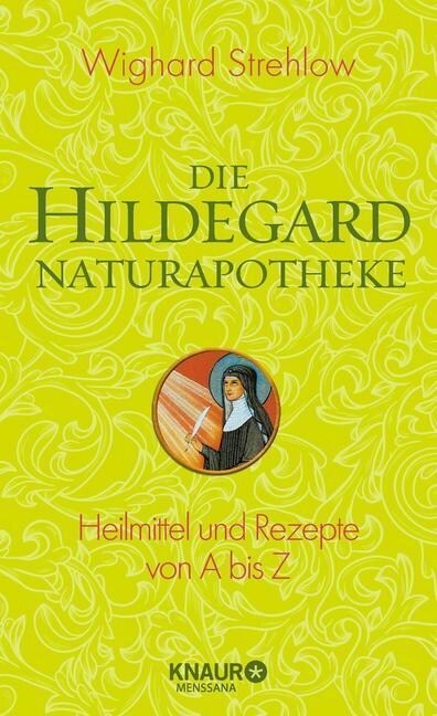 Die Hildegard-Naturapotheke (Hardcover)