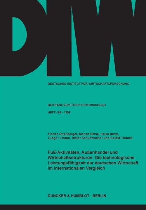 Fue-Aktivitaten, Aussenhandel Und Wirtschaftsstrukturen: Die Technologische Leistungsfahigkeit Der Deutschen Wirtschaft Im Internationalen Vergleich (Paperback)