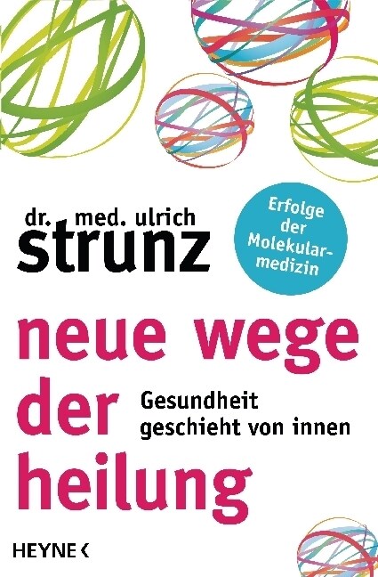 Neue Wege der Heilung (Paperback)