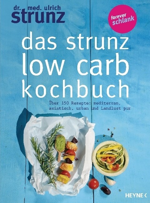 Das Strunz-Low-Carb-Kochbuch (Paperback)