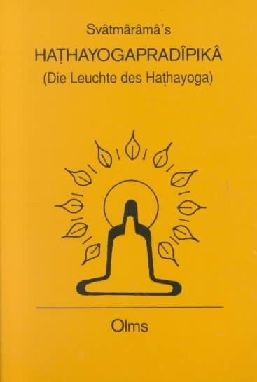 Hathayogapradipika (Die Leuchte des Hathayoga) (Paperback)