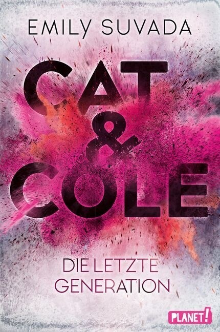 Cat & Cole: Die letzte Generation (Paperback)