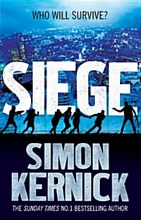 Siege : the ultimate pulse-pounding, race-against-time thriller from bestselling author Simon Kernick (Paperback)