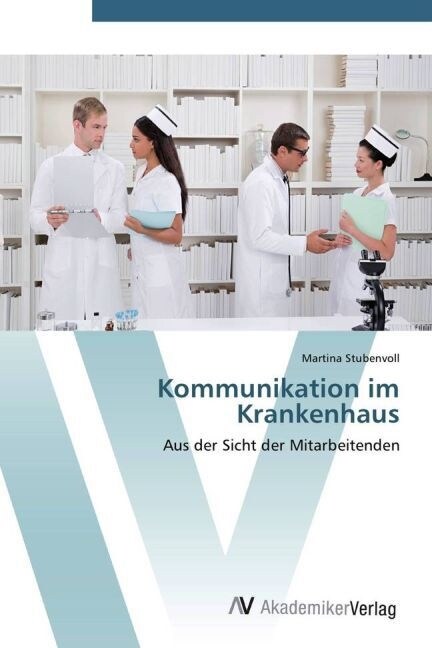 Kommunikation im Krankenhaus (Paperback)