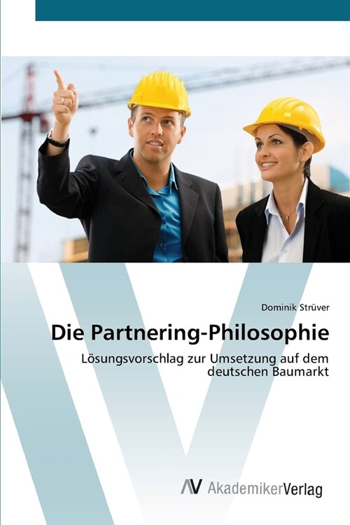 Die Partnering-Philosophie (Paperback)
