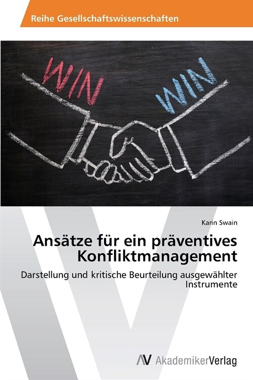 Ans?ze f? ein pr?entives Konfliktmanagement (Paperback)