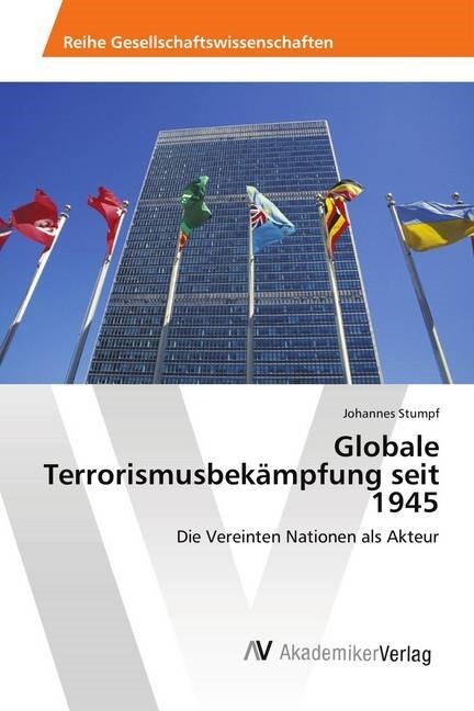 Globale Terrorismusbekampfung seit 1945 (Paperback)