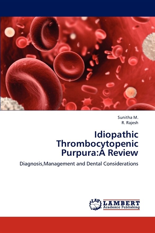 Idiopathic Thrombocytopenic Purpura: A Review (Paperback)