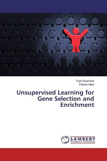 Unsupervised Learning for Gene Selection and Enrichment (Paperback)