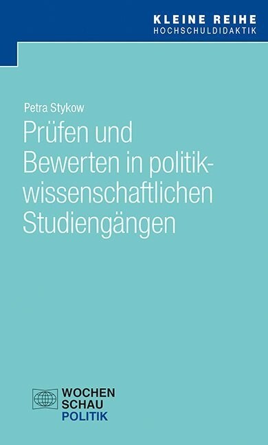 Prufen und Bewerten n politikwissenschaftlichen Studiengangen (Paperback)