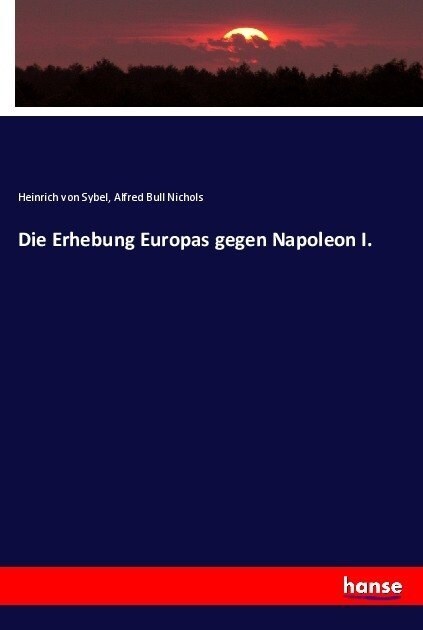 Die Erhebung Europas gegen Napoleon I. (Paperback)