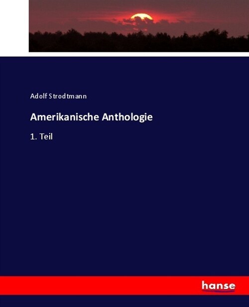 Amerikanische Anthologie: 1. Teil (Paperback)