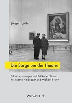 Die Sorge um die Theorie (Paperback)