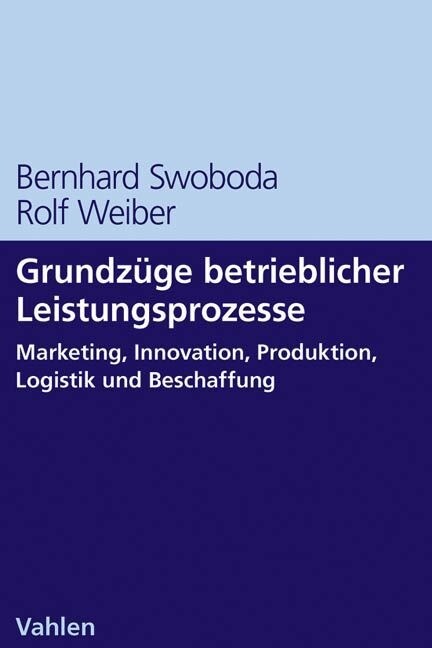 Grundzuge betrieblicher Leistungsprozesse (Paperback)