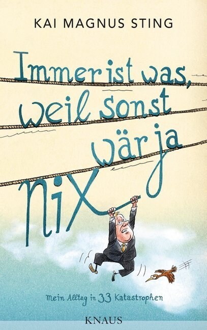 Immer ist was, weil sonst war ja nix (Paperback)