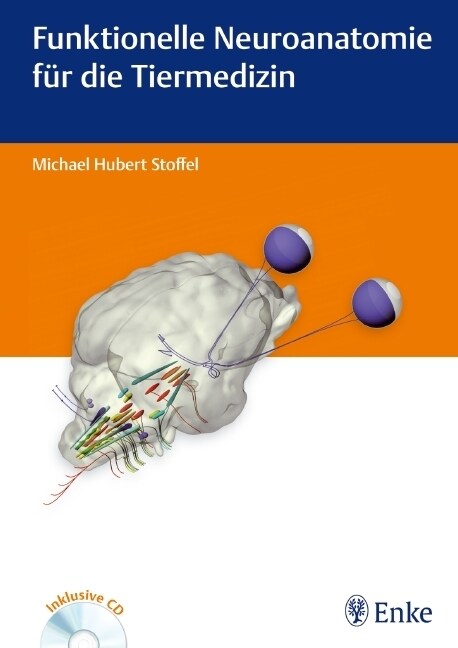 Funktionelle Neuroanatomie fur die Tiermedizin, m. DVD (Hardcover)