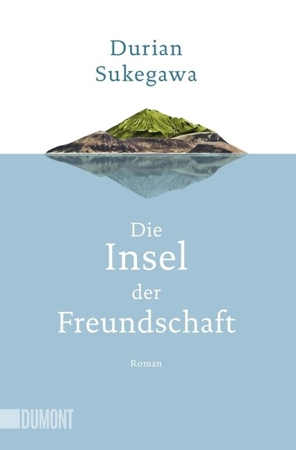 Die Insel der Freundschaft (Paperback)