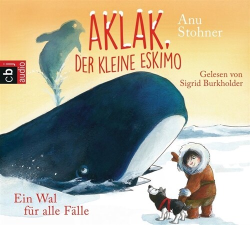 Aklak, der kleine Eskimo - Ein Wal fur alle Falle, 1 Audio-CD (CD-Audio)